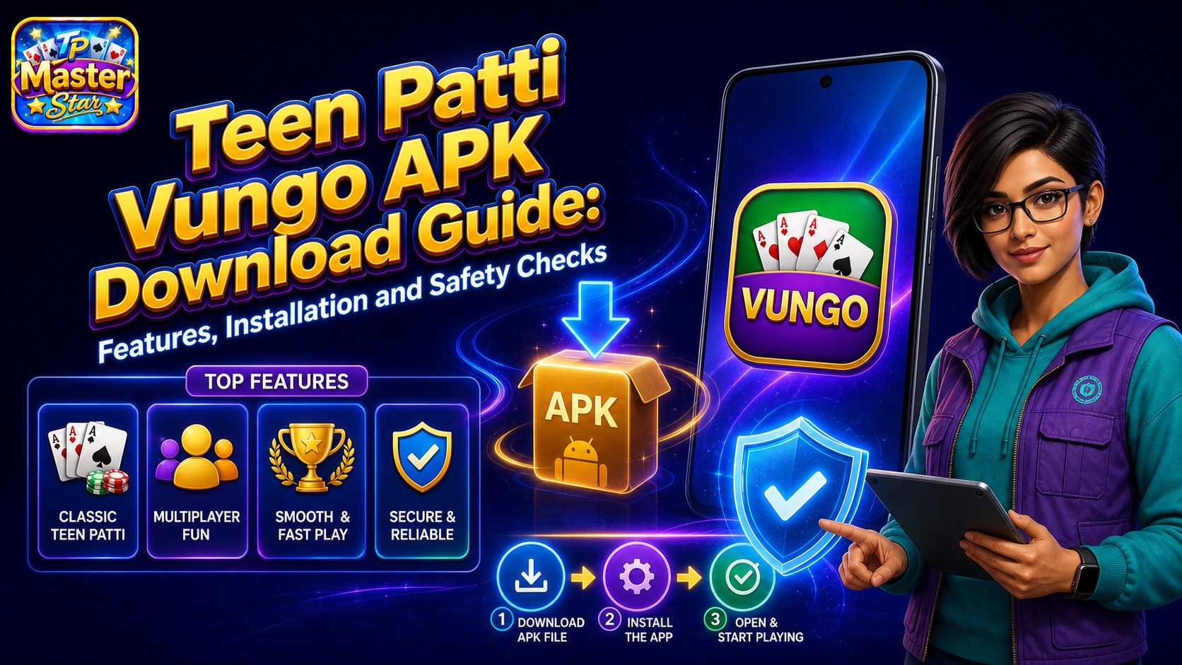 Teen Patti Vungo APK Download Guide: Features, Installation and Safety Checks visual guide